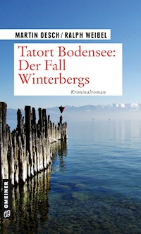 Tatort Bodensee: Der Fall Winterbergs - Martin Oesch - E-Book