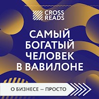 Саммари книги "Самый богатый человек в Вавилоне" - Make Right - Hörbuch