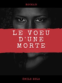 Le Voeu d'une morte - Émile Zola - E-Book