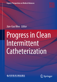 Progress in Clean Intermittent Catheterization -  - E-Book