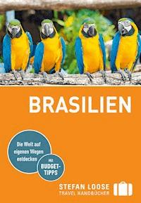 Stefan Loose Reiseführer Brasilien - Carl Goerdeler - E-Book