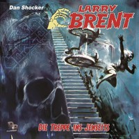 Larry Brent, Folge 45: Die Treppe ins Jenseits - Jürgen Grasmück - Hörbuch