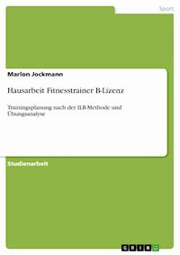 Hausarbeit Fitnesstrainer B-Lizenz - Marlon Jockmann - E-Book