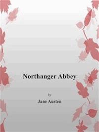 Northanger Abbey - Jane Austen - E-Book
