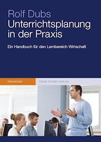 Unterrichtsplanung in der Praxis - Rolf Dubs - E-Book