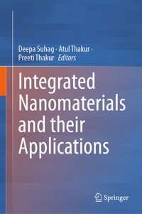 Integrated Nanomaterials and their Applications -  - E-Book