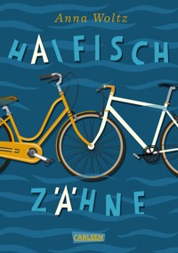 Haifischzähne - Anna Woltz - E-Book