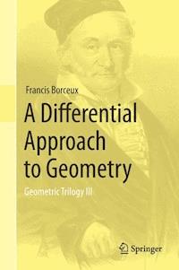 A Differential Approach to Geometry - Francis Borceux - E-Book