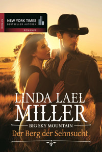 Der Berg der Sehnsucht - Linda Lael Miller - E-Book