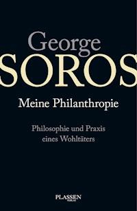 George Soros: Meine Philanthropie - George Soros - E-Book