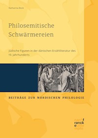 Philosemitische Schwärmereien. Jüdische Figuren in der dänischen Erzählliteratur des 19. Jahrhunderts - Katharina Bock - kostenlos E-Book