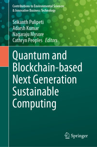 Quantum and Blockchain-based Next Generation Sustainable Computing -  - E-Book