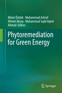 Phytoremediation for Green Energy -  - E-Book