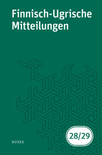Finnisch-Ugrische Mitteilungen Band 28/29 - Anna Widmer - E-Book