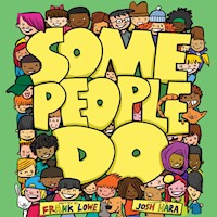 Some People Do - Frank Lowe - E-Book