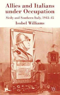 Allies and Italians under Occupation - I. Williams - E-Book