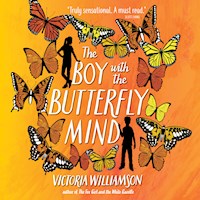 The Boy with the Butterfly Mind - Victoria Williamson - Hörbuch