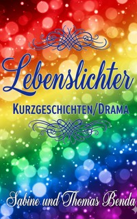 Lebenslichter - Sabine Benda - E-Book