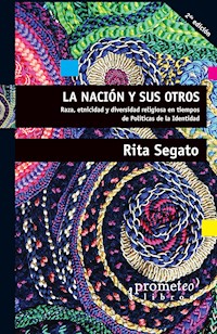 La nación y sus otros - Rita Laura Segato - E-Book