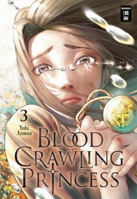 Blood Crawling Princess 03 - Yuki Azuma - E-Book
