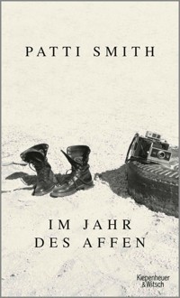 Im Jahr des Affen - Patti Smith - E-Book