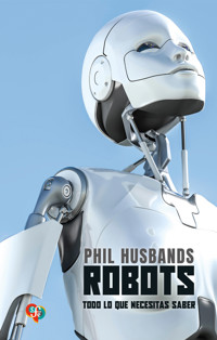 Robots - Phil Husbands - E-Book