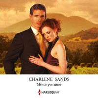 Mentir por amor - Charlene Sands - Hörbuch