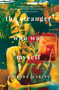The Stranger Who Was Myself - Barbara Jenkins - E-Book