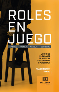 Roles en Juego - Washington Otero - E-Book
