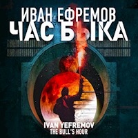 Час Быка - Иван Ефремов - Hörbuch