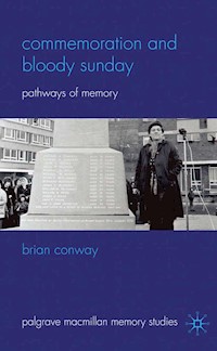 Commemoration and Bloody Sunday - B. Conway - E-Book