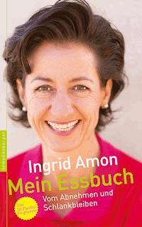 Mein Essbuch - Ingrid Amon - E-Book