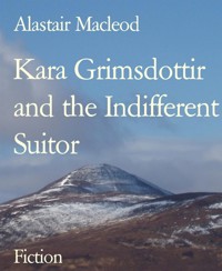 Kara Grimsdottir and the Indifferent Suitor - alastair macleod - E-Book