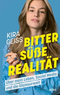 Bittersüße Realität - Kira Geiss - E-Book