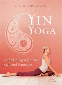 Yin Yoga - Christine Ranzinger - E-Book
