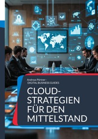 Cloud-Strategien für den Mittelstand - Andreas Pörtner - E-Book