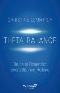 Theta-Balance - Christine Lemmrich - E-Book