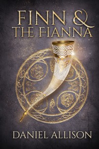 Finn and the Fianna - Daniel Allison - E-Book