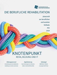 Knotenpunkt Reha, Bildung und IT -  - E-Book