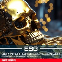 ESG - Der Inflationsbeschleuniger - Dawid Snowden - Hörbuch