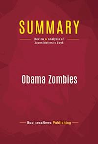 Summary: Obama Zombies - BusinessNews Publishing - E-Book