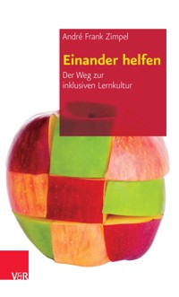 Einander helfen - André Frank Zimpel - E-Book