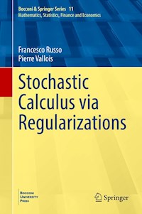 Stochastic Calculus via Regularizations - Francesco Russo - E-Book
