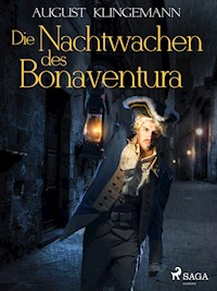 Die Nachtwachen des Bonaventura - August Klingemann - E-Book
