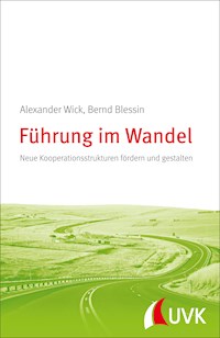 Führung im Wandel - Alexander Wick - E-Book