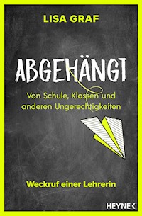 Abgehängt - Lisa Graf - E-Book