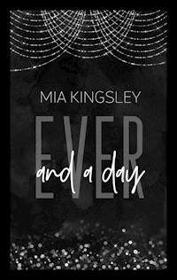 Ever And A Day - Mia Kingsley - E-Book