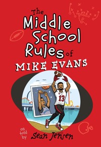 The Middle School Rules of Mike Evans - Mike Evans - E-Book