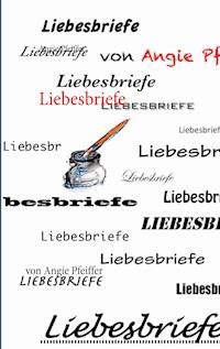 Liebesbriefe - Angie Pfeiffer - E-Book