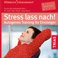 Stress lass nach! - Claus Derra - Hörbuch